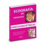 Ecografía en Urgencias Ginecoobstétricas