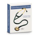 Examen Físico y la historia clínica