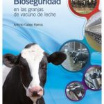 Bioseguridad en las granjas de vacuno de leche
