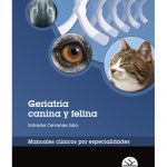 Geriatría canina y felina. Manuales clínicos por especialidades