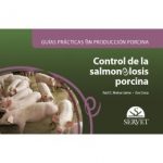 Guías prácticas en producción porcina. Control de la salmonelosis porcina